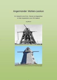 Angermünder Mühlenlexikon